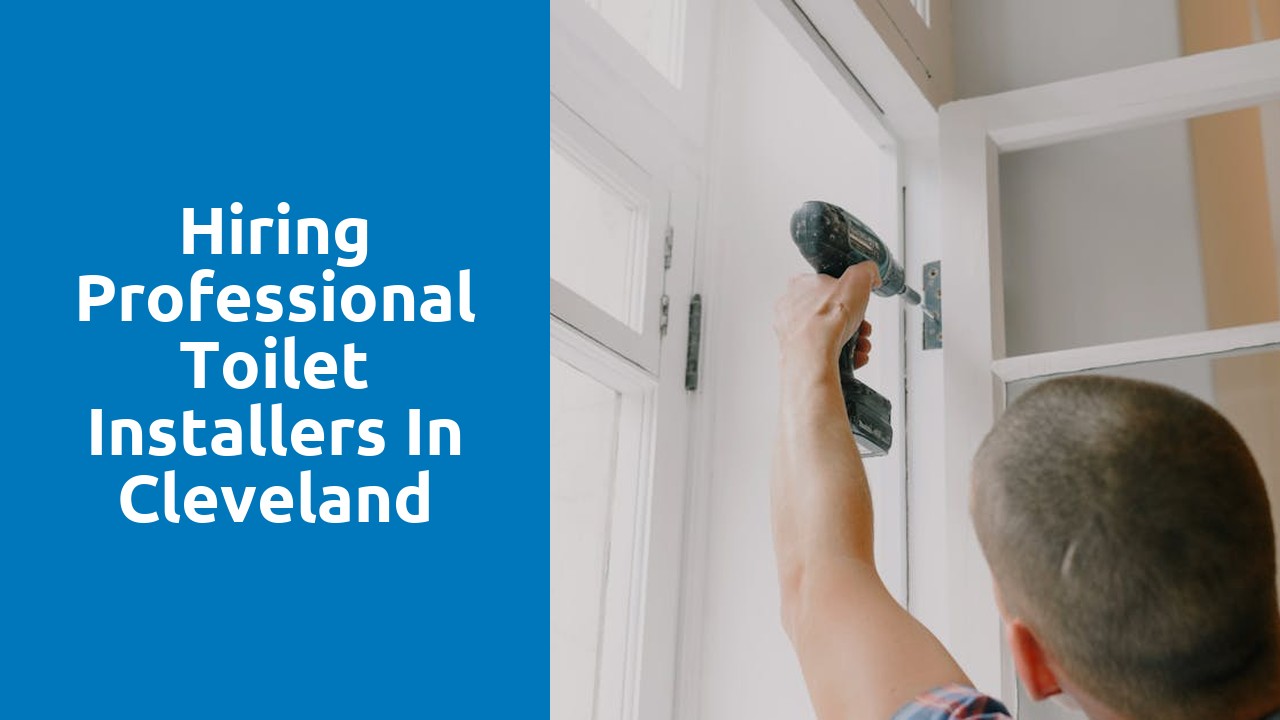 Hiring Professional Toilet Installers in Cleveland