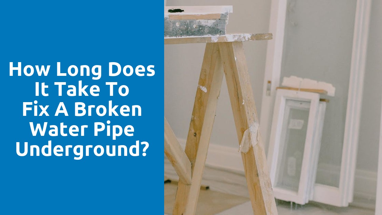 How long does it take to fix a broken water pipe underground?