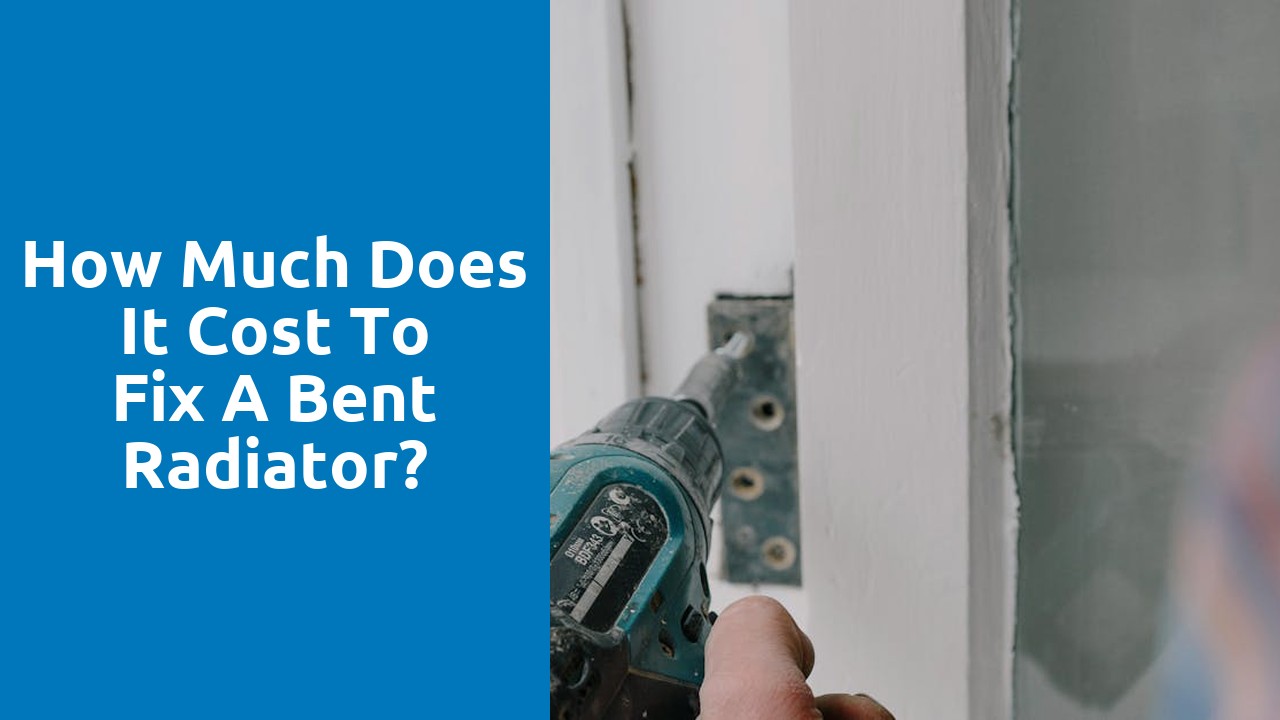 How much does it cost to fix a bent radiator?