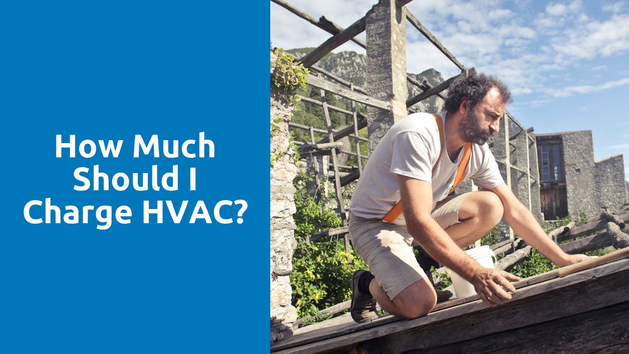 How much should I charge HVAC?