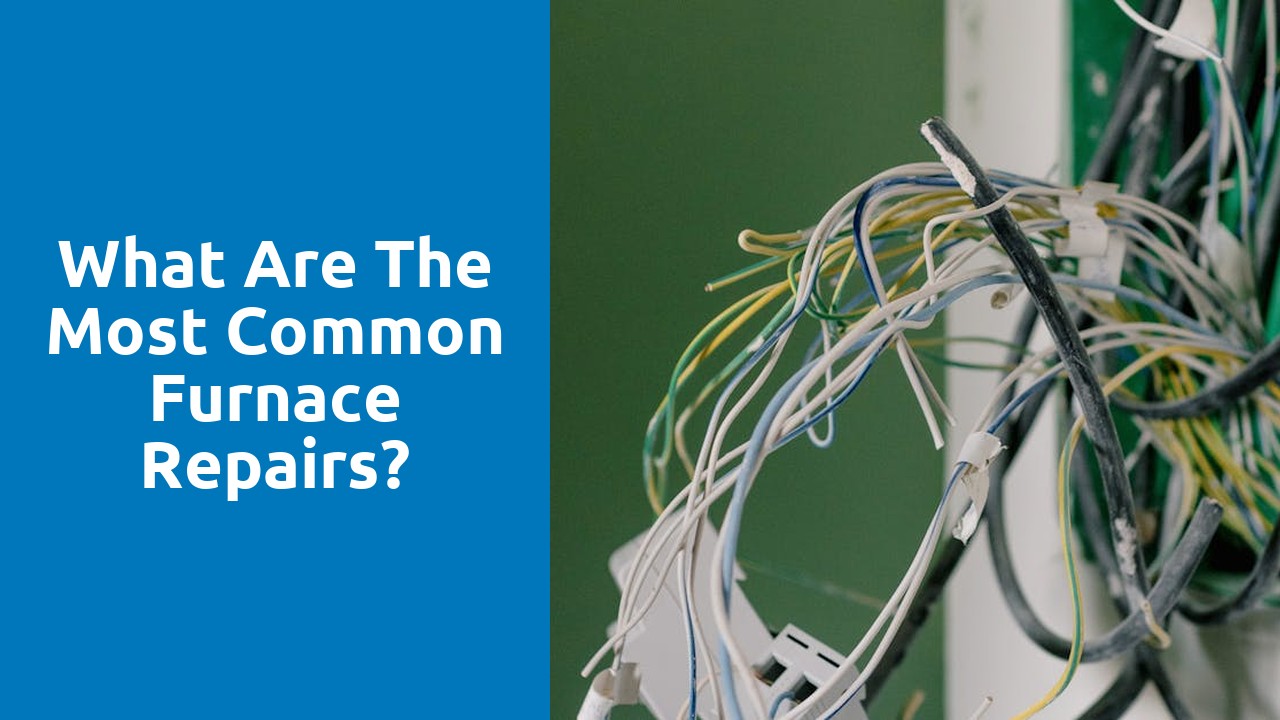 What are the most common furnace repairs?