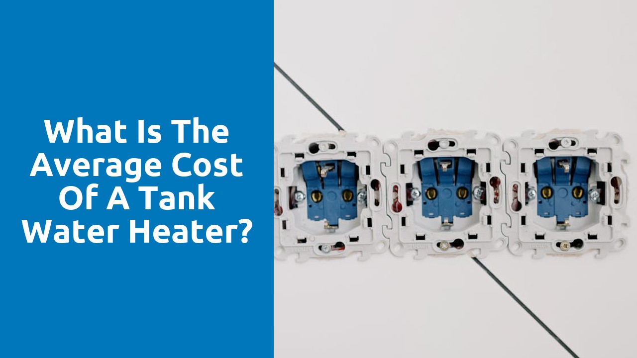 What is the average cost of a tank water heater?