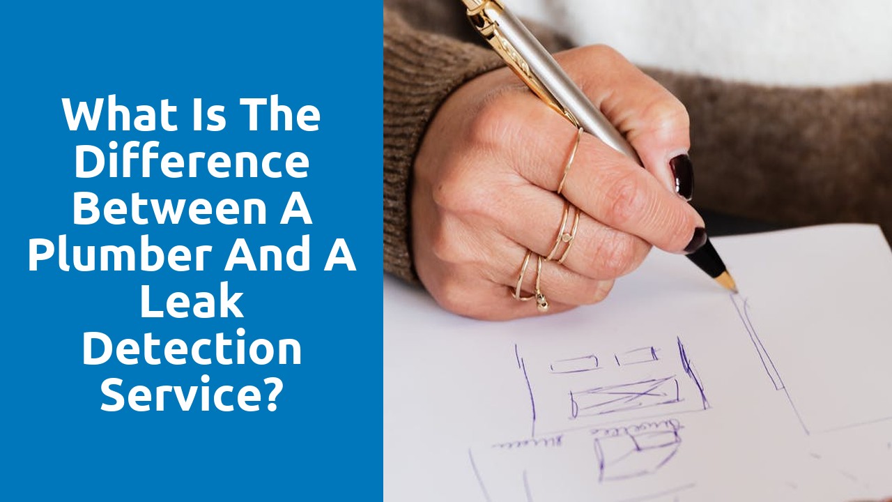 What is the difference between a plumber and a leak detection service?