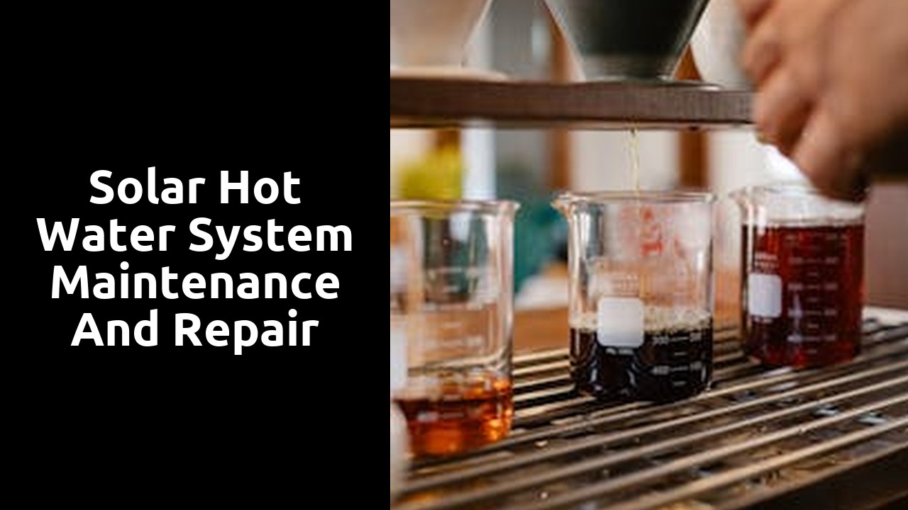 Solar Hot Water System Maintenance and Repair