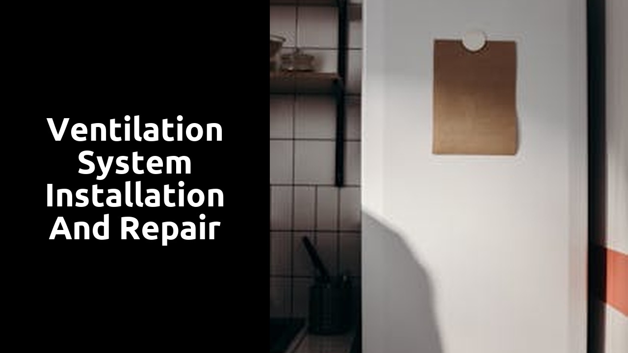 Ventilation System Installation and Repair