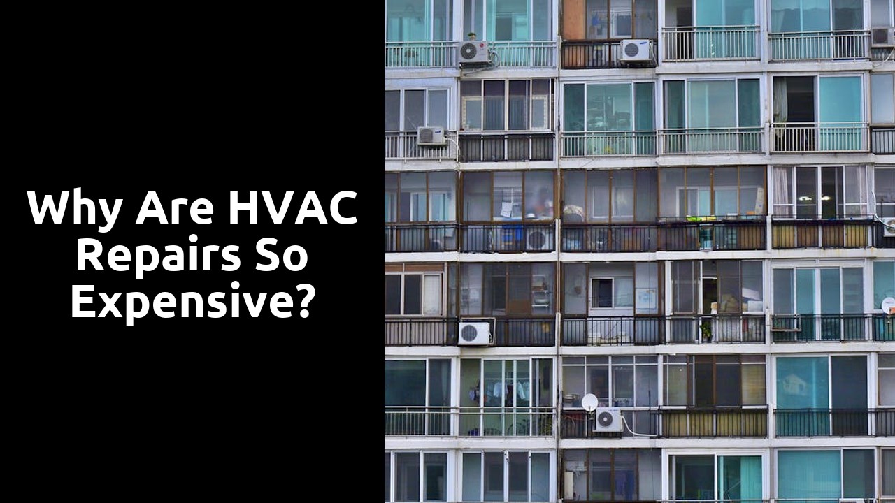 Why are HVAC repairs so expensive?