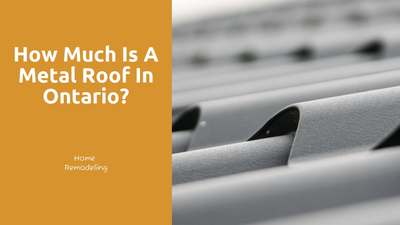 How much is a metal roof in Ontario?