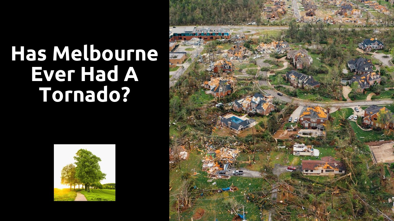 Has Melbourne ever had a tornado?