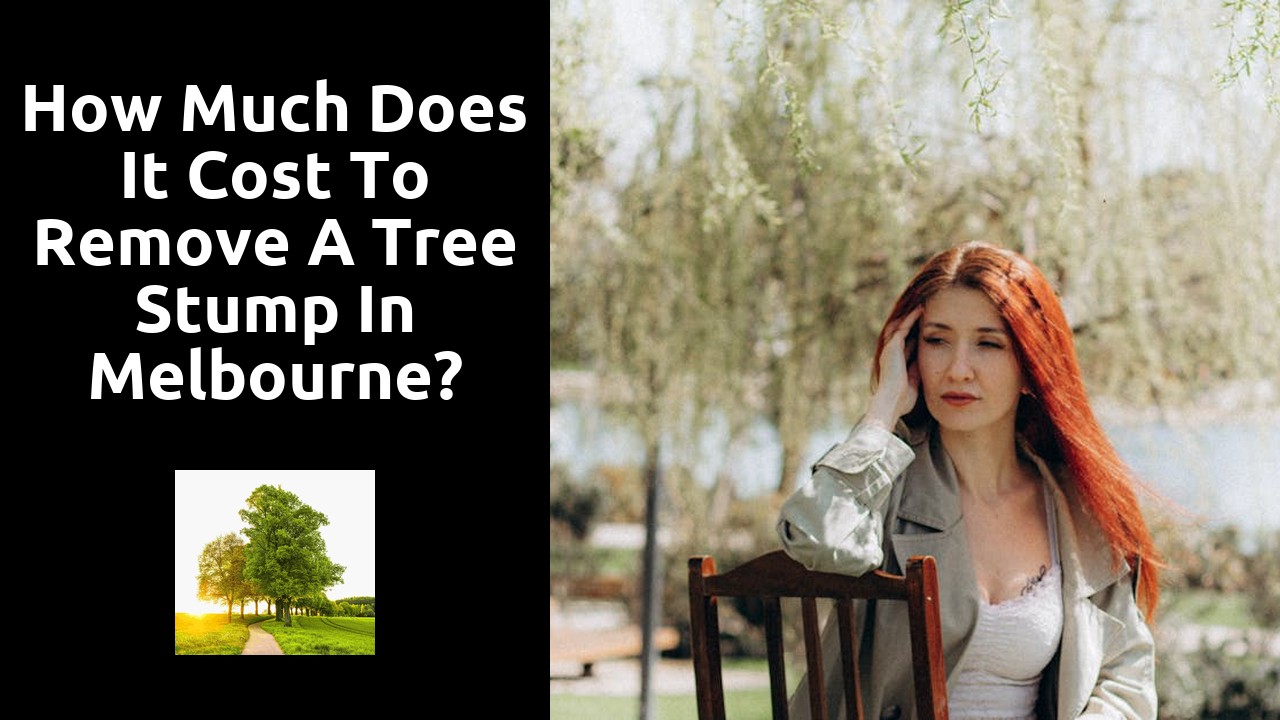 How much does it cost to remove a tree stump in Melbourne?