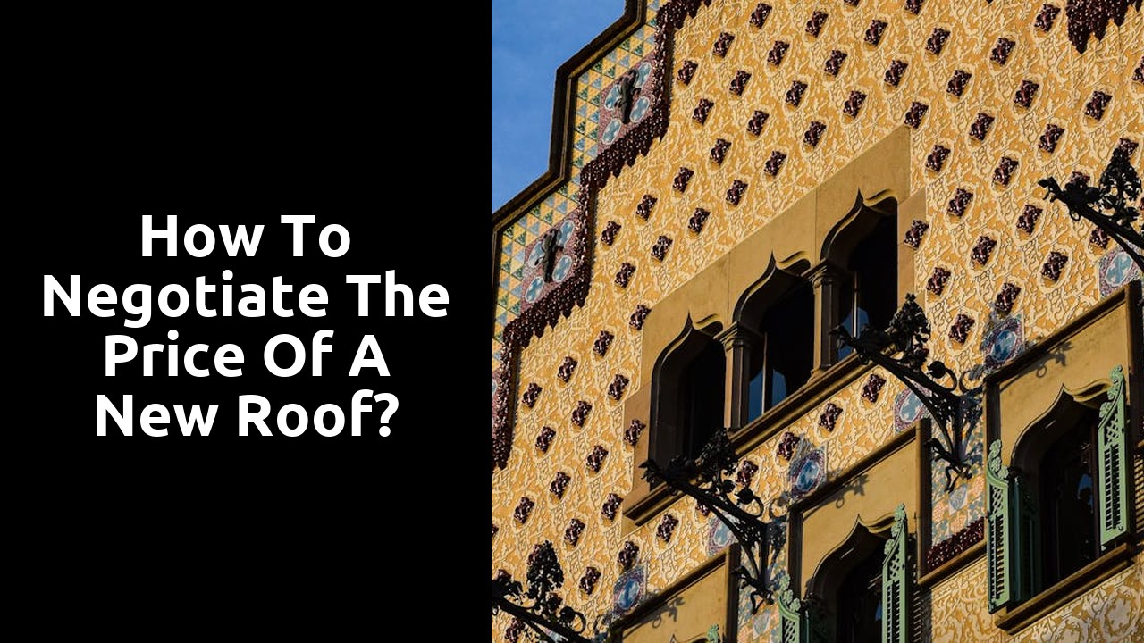 How to negotiate the price of a new roof?