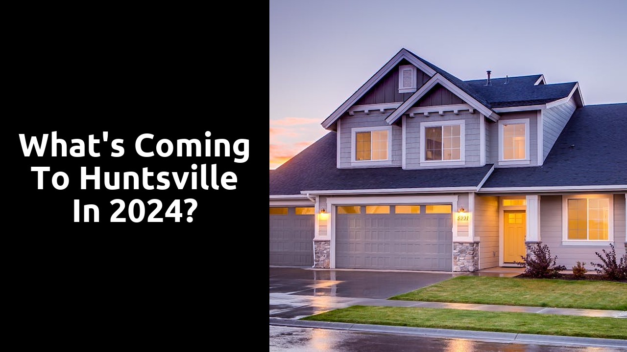 What's coming to Huntsville in 2024?