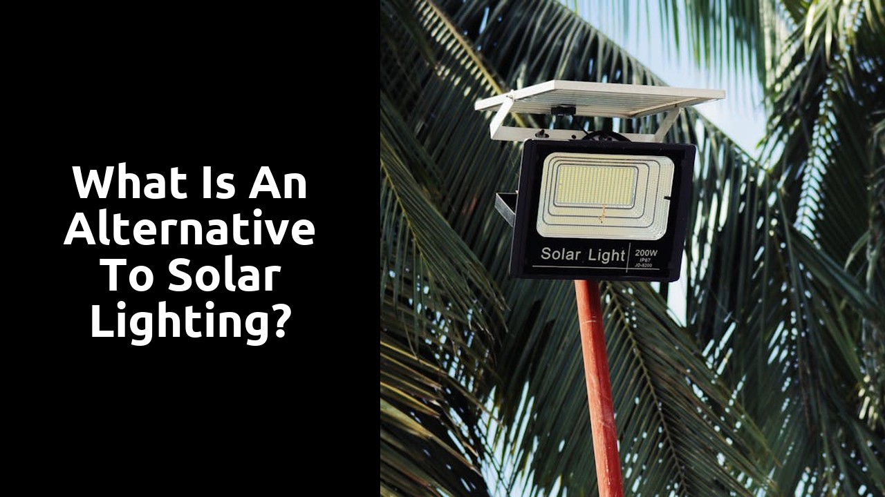 What is an alternative to solar lighting?