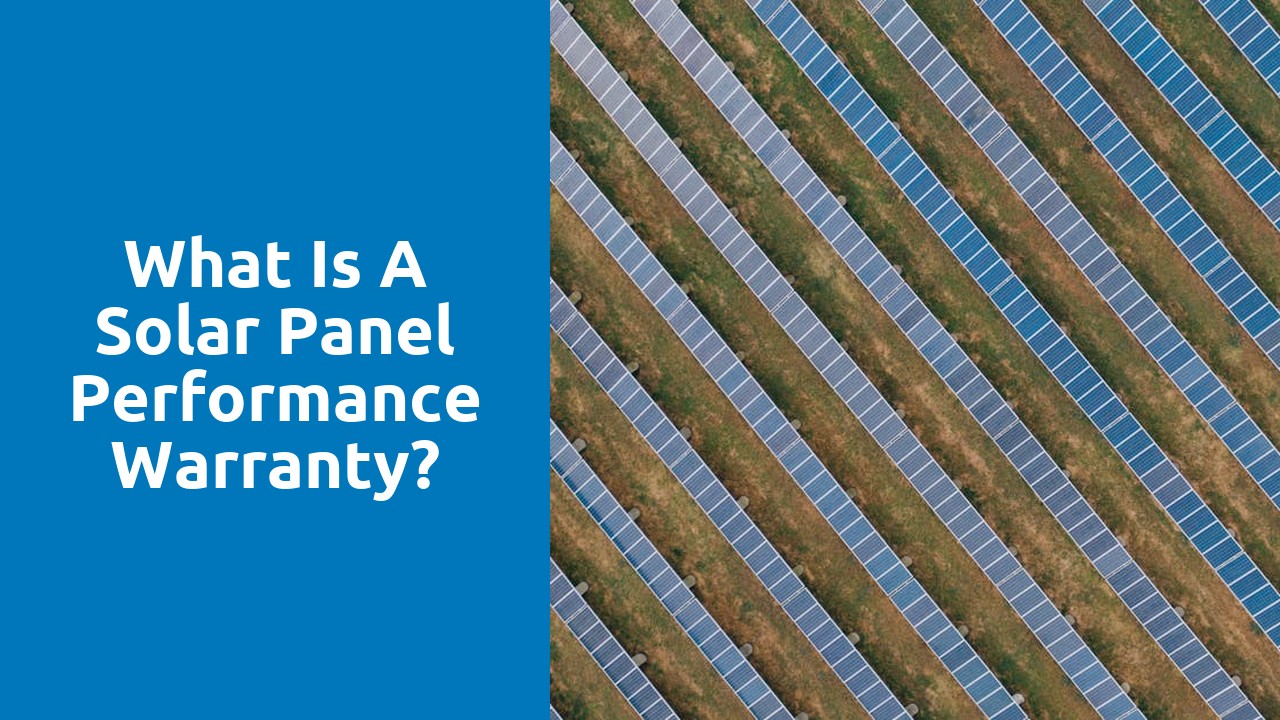 What is a solar panel performance warranty?