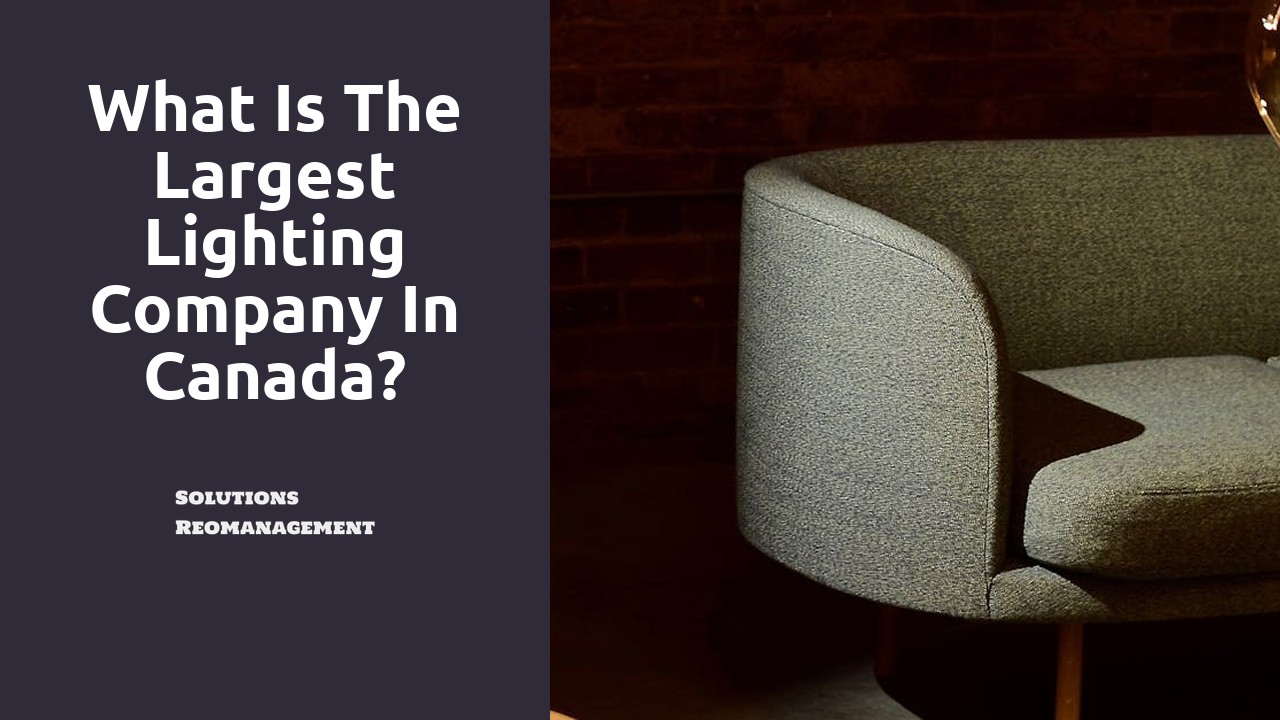 What is the largest lighting company in Canada?