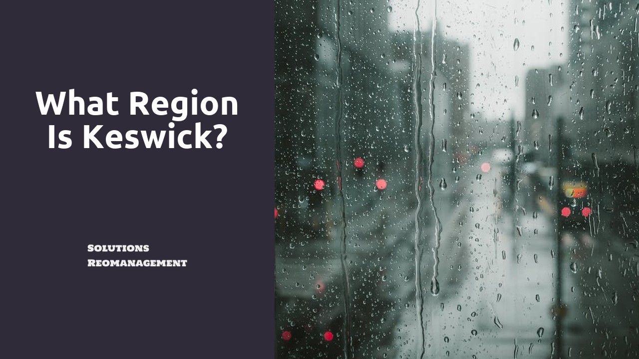 What region is Keswick?