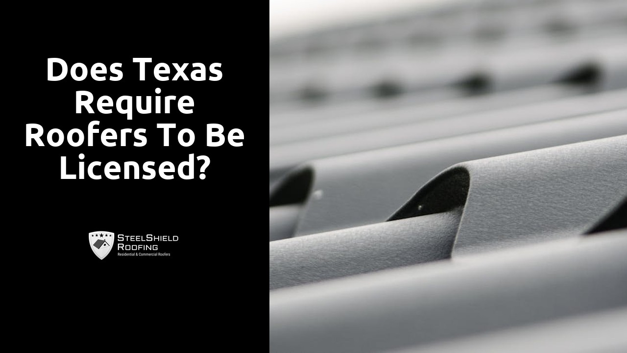 Does Texas require roofers to be licensed?