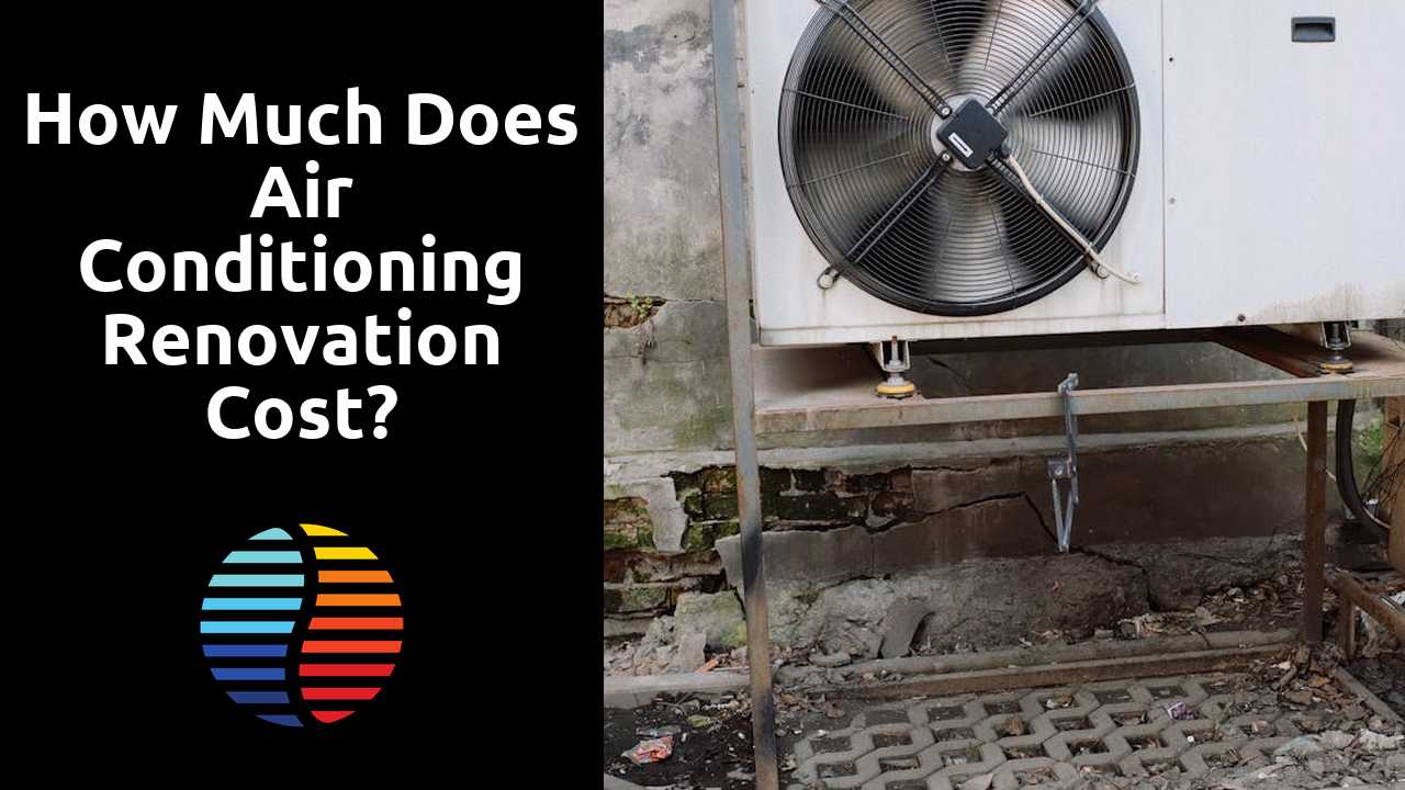 How much does air conditioning renovation cost?