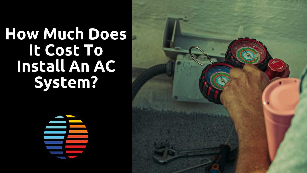 How much does it cost to install an AC system?