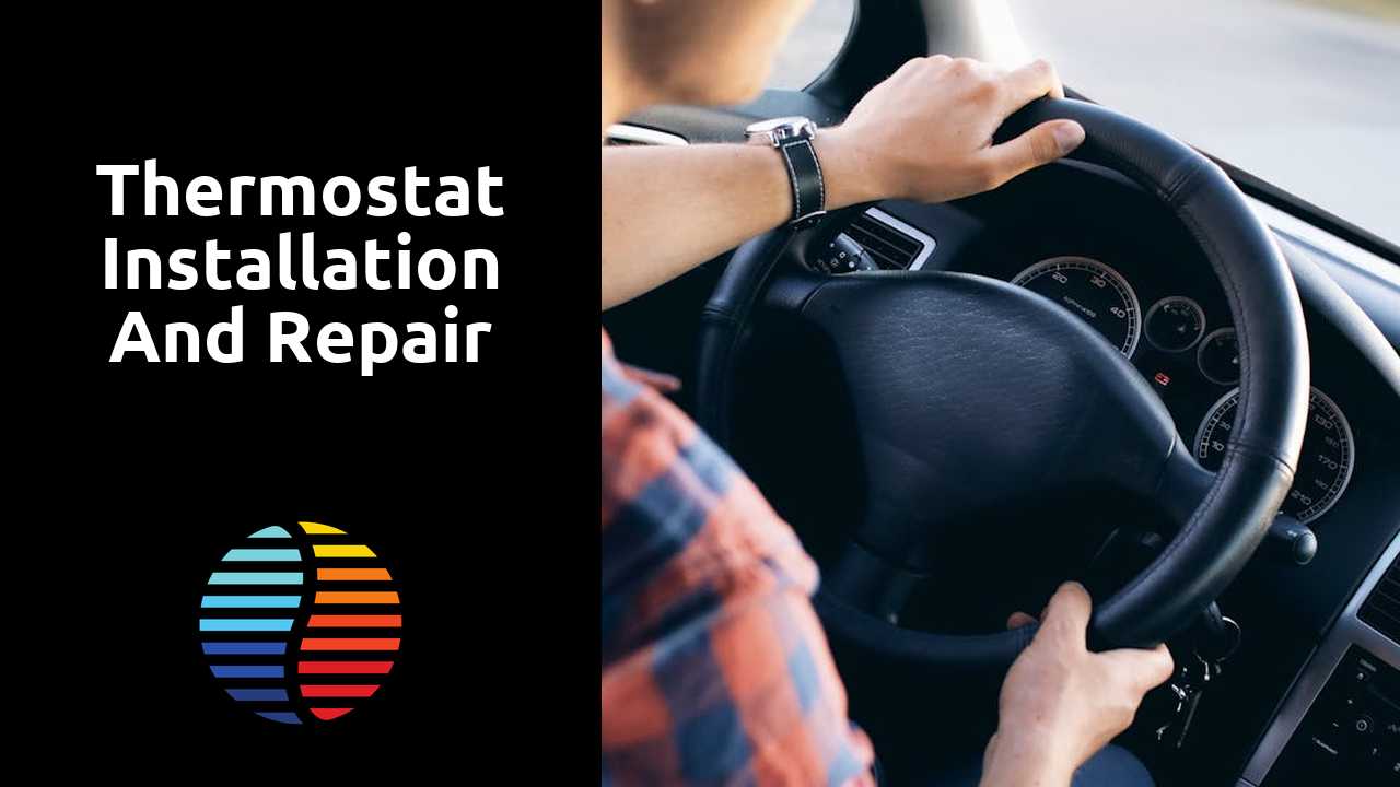 Thermostat Installation and Repair