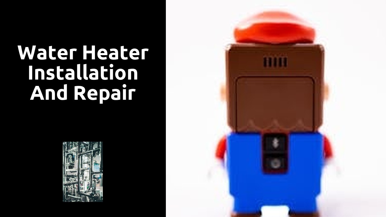 Water heater installation and repair