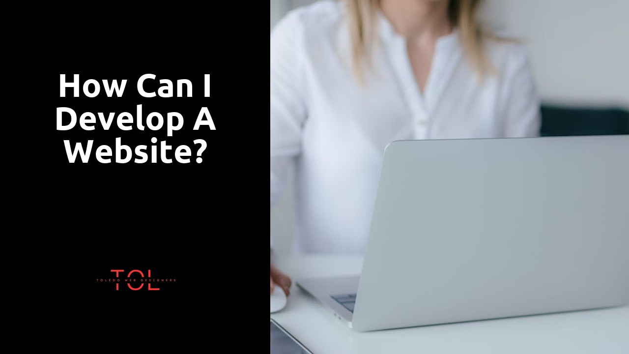 How can I develop a website?