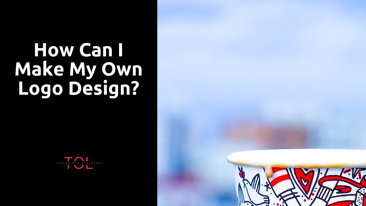 How can I make my own logo design?