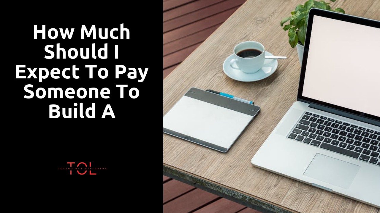How much should I expect to pay someone to build a website?