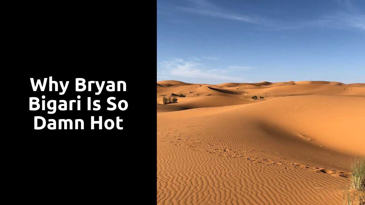 Why Bryan Bigari is so Damn Hot