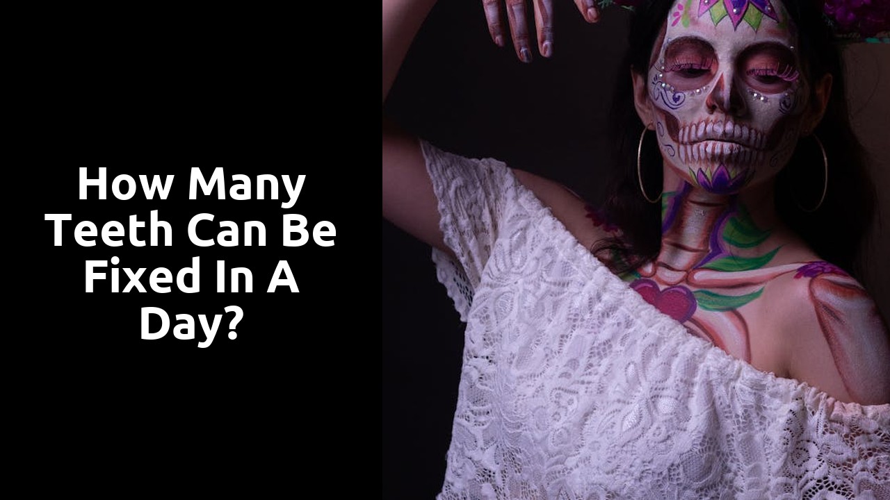 How many teeth can be fixed in a day?