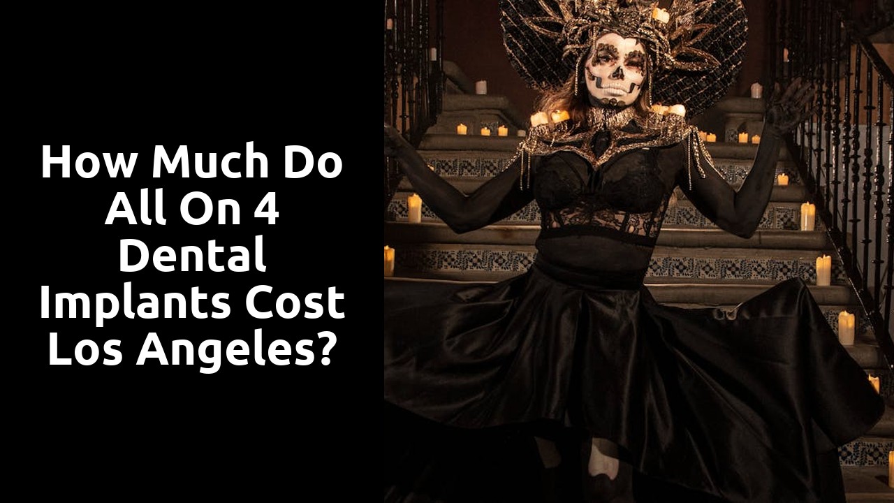 How much do all on 4 dental implants cost Los Angeles?