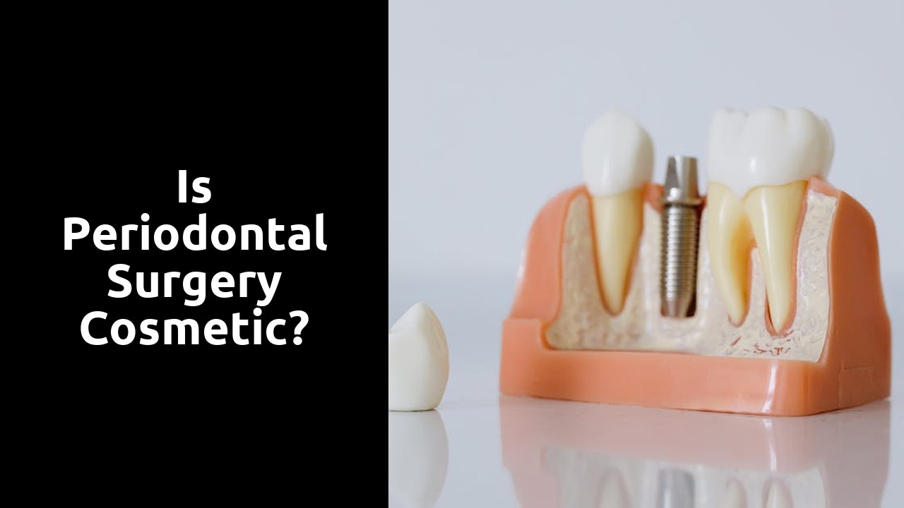 Is periodontal surgery cosmetic?